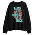 NBL-740-Cyber-Jade-NastyJamz-Sweatshirt-Match-Watch-Your-Back