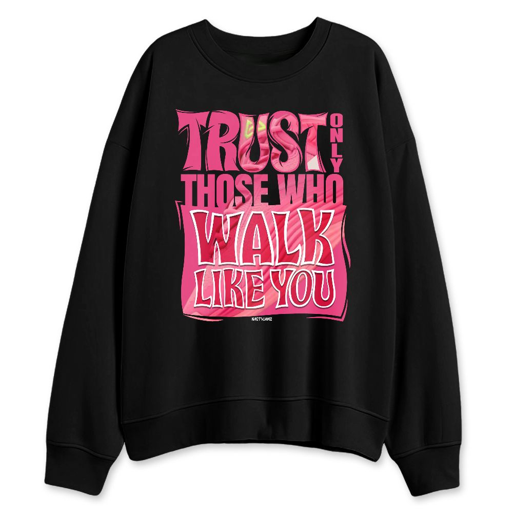GF-7-Live-Wire-NastyJamz-Sweatshirt-Match-Trust-The-Steps