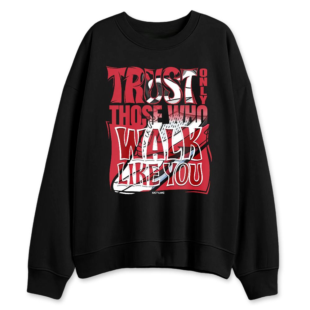 Fire-Red-5s-NastyJamz-Sweatshirt-Match-Trust-The-Steps