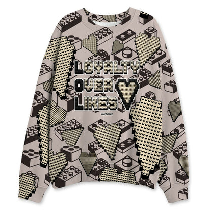 While-You-Were-Sleeping-4s-NastyJamz-Sweatshirt-Match-Loyalty-Over-Likes-All-Over-Print