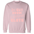Low Legend Pink 11s Sweatshirt Match A Different Cloth - NastyJamz