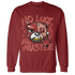 Dune Red 13s Sweatshirt Match All Hustle - NastyJamz