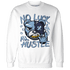 First In Flight 1s Sweatshirt Match All Hustle - NastyJamz