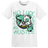 High OG Green Glow 1s T Shirt Match All Hustle - NastyJamz