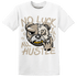 Latte 1s T Shirt Match All Hustle - NastyJamz