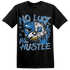 Industrial Blue 4s T Shirt Match All Hustle - NastyJamz