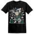 Oxidized Green 4s T Shirt Match BER 23 Deadlift - NastyJamz