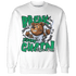 Lucky Green 5s Sweatshirt Match BER Break Chain - NastyJamz