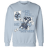 Mid Diffused Blue Grey 1s Sweatshirt Match BER Gymmer - NastyJamz