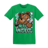 High OG Green Glow 1s T Shirt Match BER Hustle All Day - NastyJamz