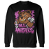 GS Hyper Violet 4s Sweatshirt Match BER Hustle All Day - NastyJamz