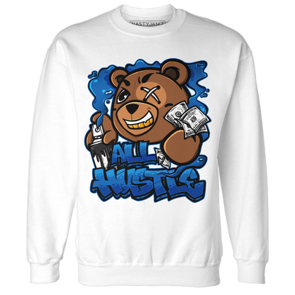 Royal Reimagined 1s Sweatshirt Match BER Hustle All Day - NastyJamz