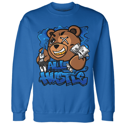 Royal Reimagined 1s Sweatshirt Match BER Hustle All Day - NastyJamz