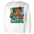 Green Glow 3s Sweatshirt Match BER Hustle All Day - NastyJamz