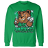 Lucky Green 5s Sweatshirt Match BER Hustle All Day - NastyJamz