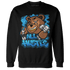 Powder Blue 9s Sweatshirt Match BER Hustle All Day - NastyJamz
