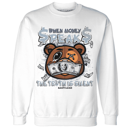 Mid Diffused Blue Grey 1s Sweatshirt Match BER Money Speaks Truth Silent - NastyJamz