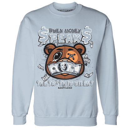 Mid Diffused Blue Grey 1s Sweatshirt Match BER Money Speaks Truth Silent - NastyJamz
