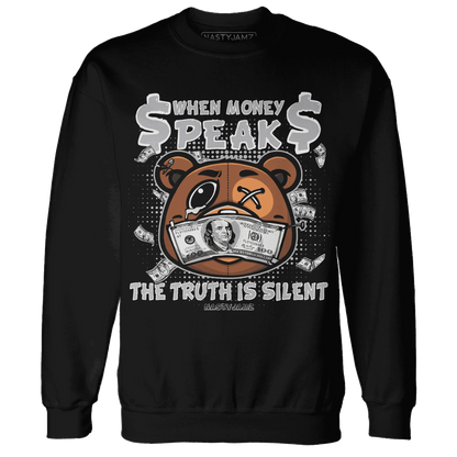 Cement-Grey-3s-Sweatshirt-Match-BER-Money-Speaks-Truth-Silent