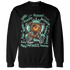 Green Glow 3s Sweatshirt Match BER Self Definition - NastyJamz