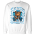 Powder Blue 9s Sweatshirt Match BER Self Definition - NastyJamz