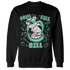 High OG Green Glow 1s Sweatshirt Match BER The Dentist - NastyJamz
