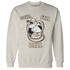 Latte 1s Sweatshirt Match BER The Dentist - NastyJamz