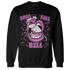 GS Hyper Violet 4s Sweatshirt Match BER The Dentist - NastyJamz