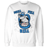 Industrial Blue 4s Sweatshirt Match BER The Dentist - NastyJamz