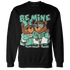 High-OG-Green-Glow-1s-Sweatshirt-Match-Be-Mine-BER