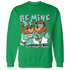 High-OG-Green-Glow-1s-Sweatshirt-Match-Be-Mine-BER