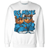 Powder-Blue-9s-Sweatshirt-Match-Be-Mine-BER