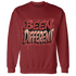 Dune Red 13s Sweatshirt Match Become Different - NastyJamz