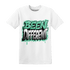 High OG Green Glow 1s T Shirt Match Become Different - NastyJamz
