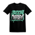 High OG Green Glow 1s T Shirt Match Become Different - NastyJamz
