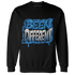 Industrial Blue 4s Sweatshirt Match Become Different - NastyJamz
