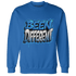 Industrial Blue 4s Sweatshirt Match Become Different - NastyJamz