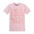 Low Legend Pink 11s T Shirt Match Being Black Is Dope - NastyJamz