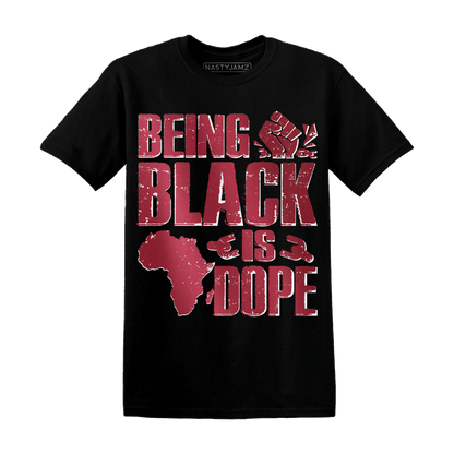 High 85 Metallic Burgundy 1s T Shirt Match Being Black Is Dope - NastyJamz
