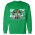 High-OG-Green-Glow-1s-Sweatshirt-Match-Black-Girl-Magic