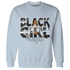 Reverse-Oreo-6s-Sweatshirt-Match-Black-Girl-Magic