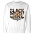 Fear-Pack-3s-Sweatshirt-Match-Black-Girl-Magic