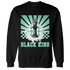 High OG Green Glow 1s Sweatshirt Match Black King Collection - NastyJamz