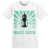 High OG Green Glow 1s T Shirt Match Black Queen Collection - NastyJamz
