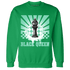 High OG Green Glow 1s Sweatshirt Match Black Queen Collection - NastyJamz