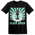 High OG Green Glow 1s T Shirt Match Black Queen Collection - NastyJamz