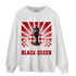Low OG Trophy Room 1s Sweatshirt Match Black Queen Collection - NastyJamz