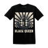 Quaiii 54 3s T Shirt Match Black Queen Collection - NastyJamz