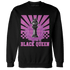 GS Hyper Violet 4s Sweatshirt Match Black Queen Collection - NastyJamz