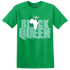 High OG Green Glow 1s T Shirt Match Black Queen Crown - NastyJamz